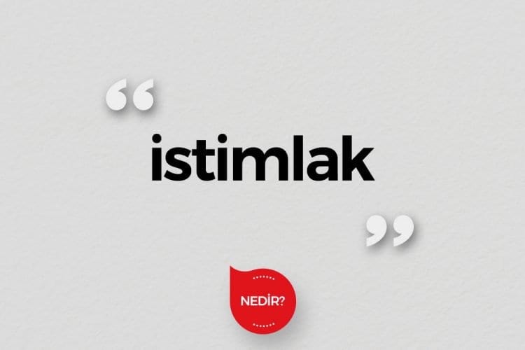 İstimlak nedir?