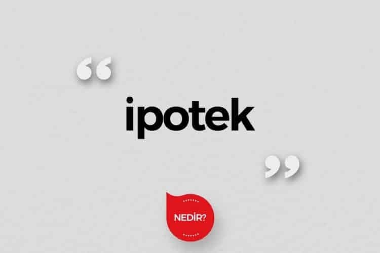 İpotek nedir?